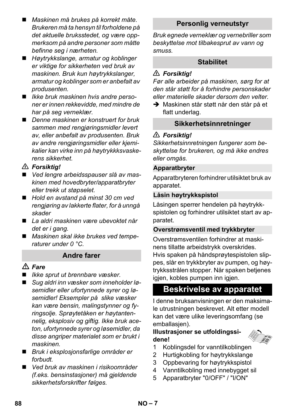 Andre farer, Personlig verneutstyr, Stabilitet | Sikkerhetsinnretninger, Apparatbryter, Låsin høytrykkspistol, Overstrømsventil med trykkbryter, Beskrivelse av apparatet | Karcher K 4 Classic User Manual | Page 88 / 286