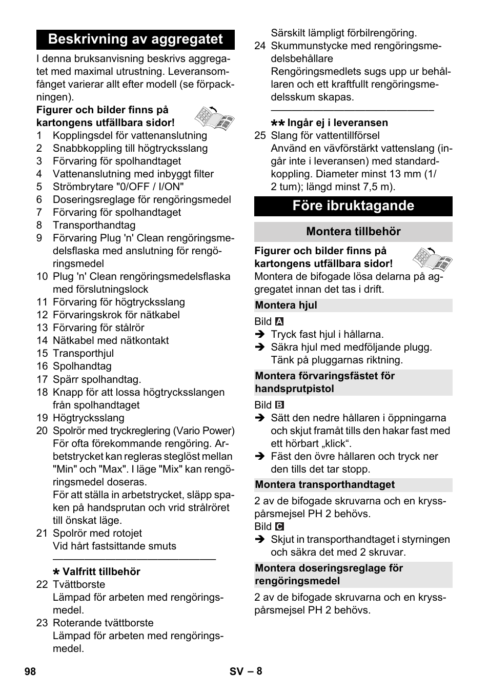 Beskrivning av aggregatet, Före ibruktagande, Montera tillbehör | Montera hjul, Montera förvaringsfästet för handsprutpistol, Montera transporthandtaget, Montera doseringsreglage för rengöringsmedel, Beskrivning av aggregatet före ibruktagande | Karcher K 4 Classic User Manual | Page 98 / 286