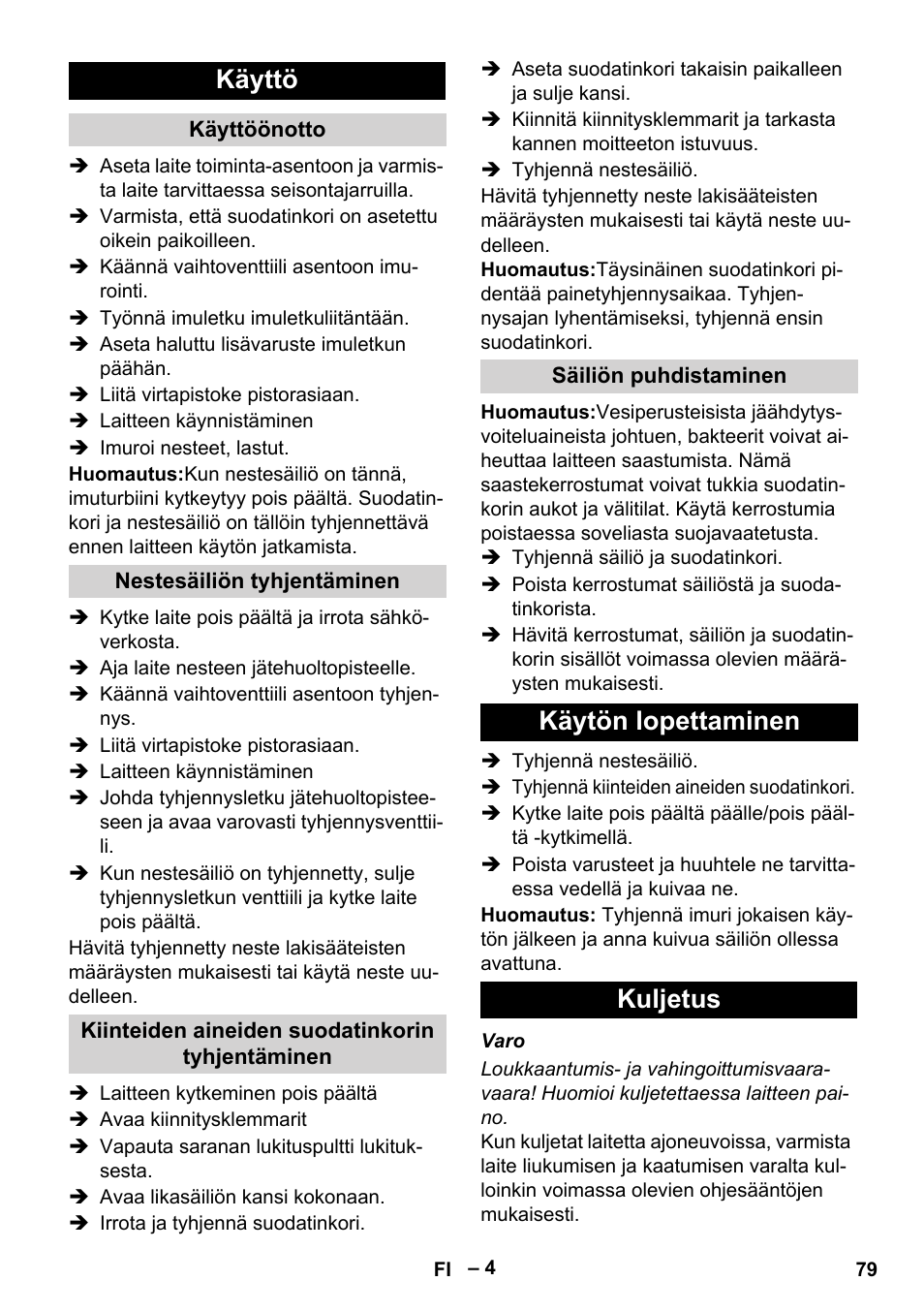 Käyttö, Käytön lopettaminen kuljetus | Karcher IVL 120-30 User Manual | Page 79 / 208