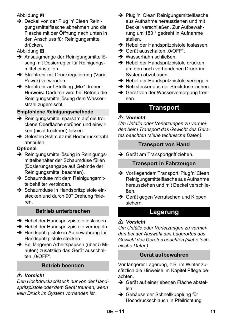 Empfohlene reinigungsmethode, Betrieb unterbrechen, Betrieb beenden | Transport, Transport von hand, Transport in fahrzeugen, Lagerung, Gerät aufbewahren | Karcher K 7 User Manual | Page 11 / 288