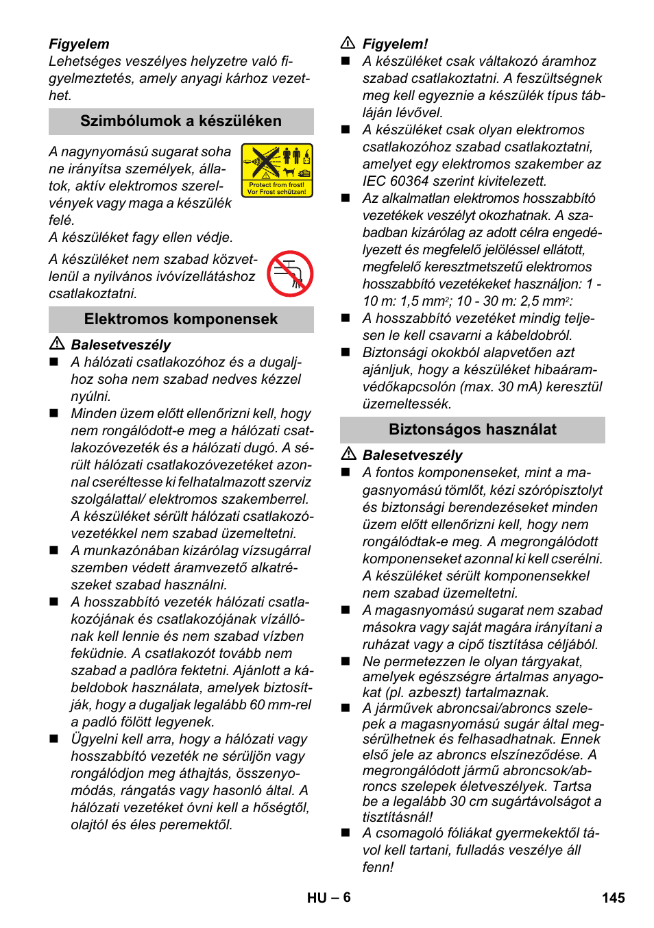 Szimbólumok a készüléken, Elektromos komponensek, Biztonságos használat | Karcher K 7 User Manual | Page 145 / 288