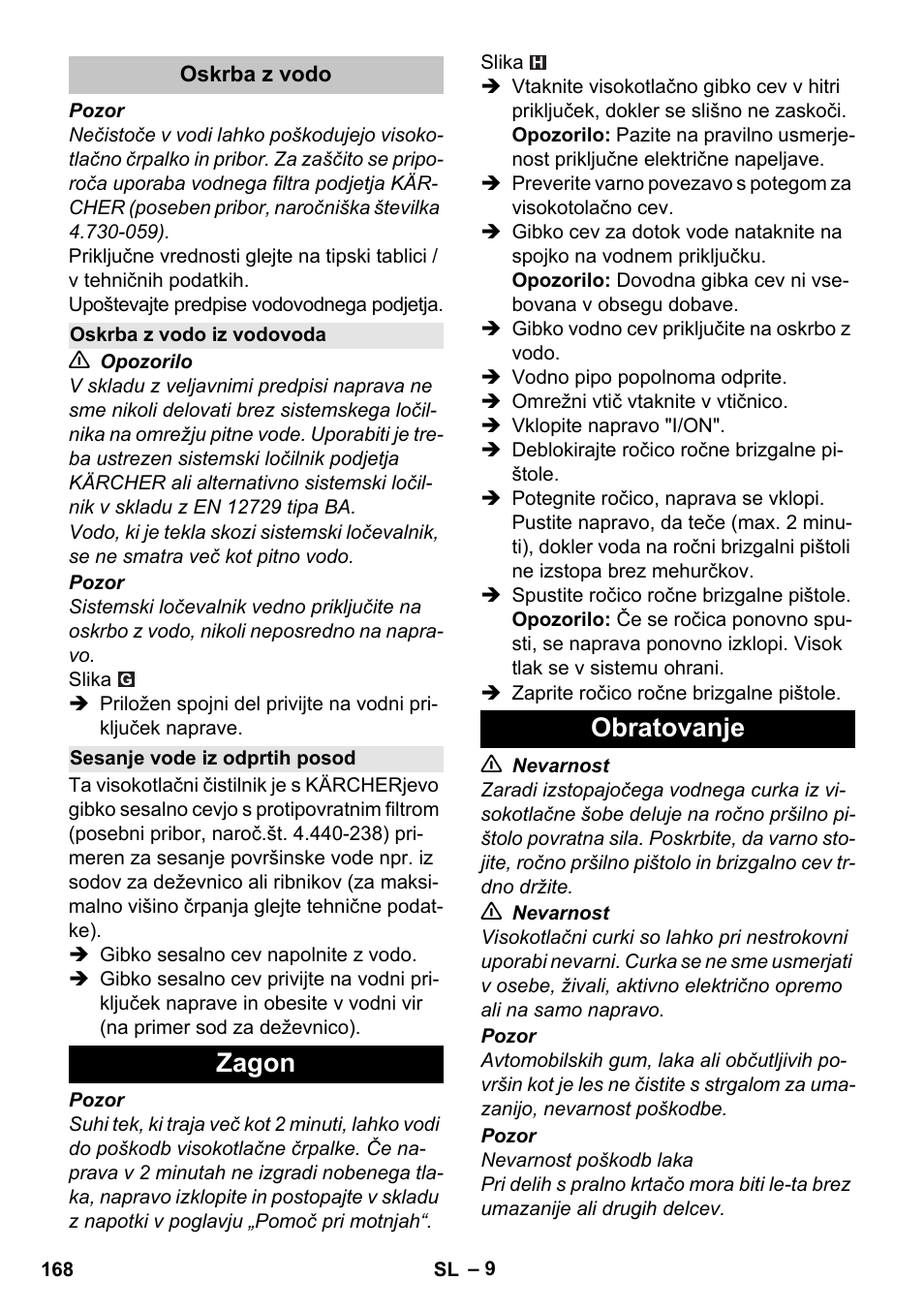 Oskrba z vodo, Oskrba z vodo iz vodovoda, Sesanje vode iz odprtih posod | Zagon, Obratovanje, Zagon obratovanje | Karcher K 7 User Manual | Page 168 / 288