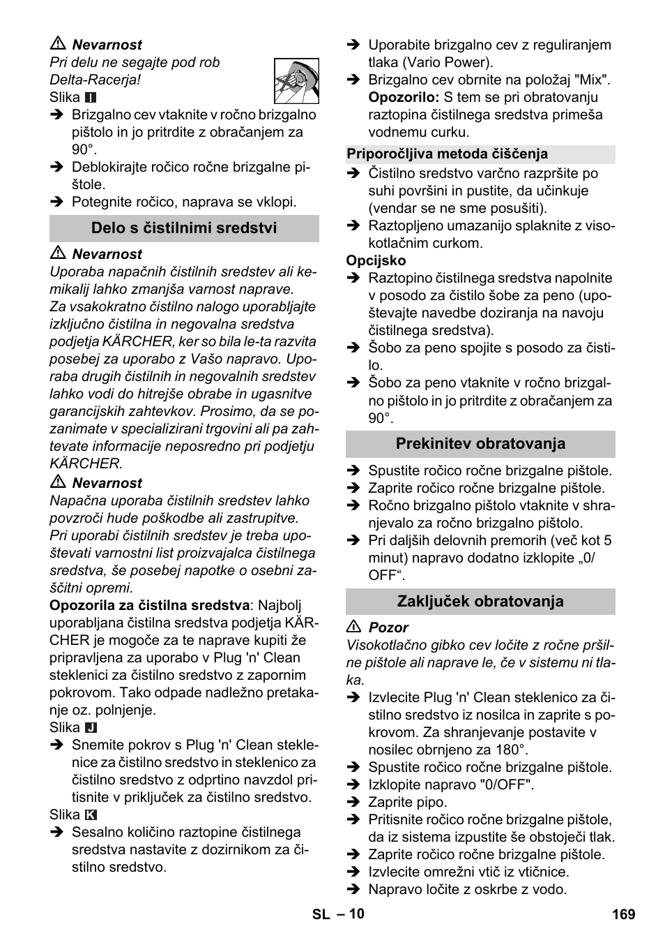 Delo s čistilnimi sredstvi, Priporočljiva metoda čiščenja, Prekinitev obratovanja | Zaključek obratovanja | Karcher K 7 User Manual | Page 169 / 288