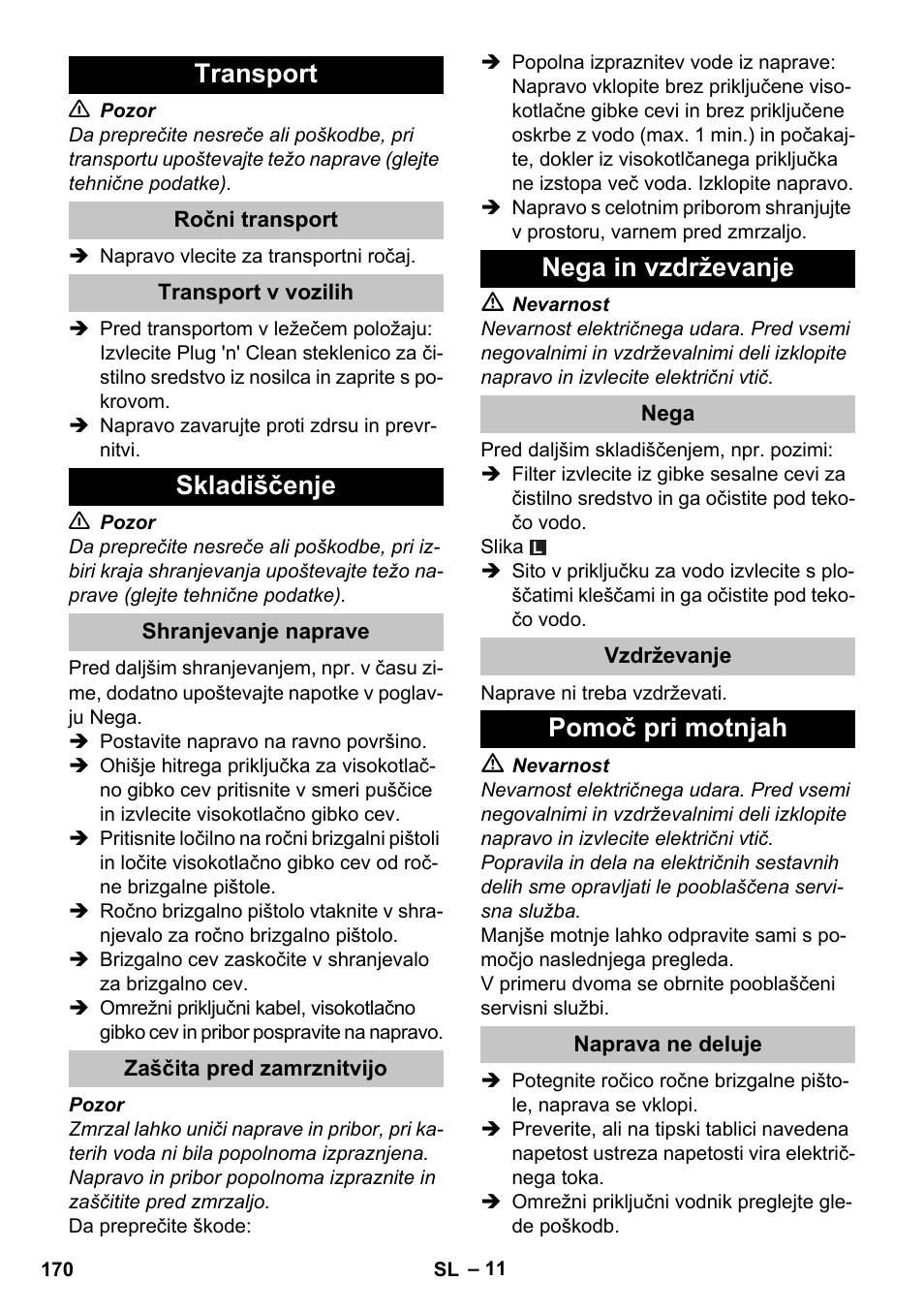 Transport, Ročni transport, Transport v vozilih | Skladiščenje, Shranjevanje naprave, Zaščita pred zamrznitvijo, Nega in vzdrževanje, Nega, Vzdrževanje, Pomoč pri motnjah | Karcher K 7 User Manual | Page 170 / 288