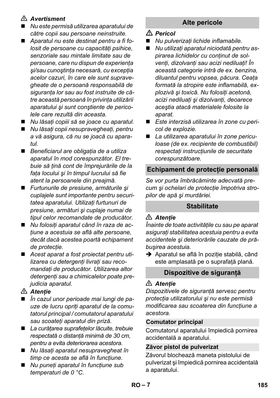 Alte pericole, Echipament de protecţie personală, Stabilitate | Dispozitive de siguranţă, Comutator principal, Zăvor pistol de pulverizat | Karcher K 7 User Manual | Page 185 / 288