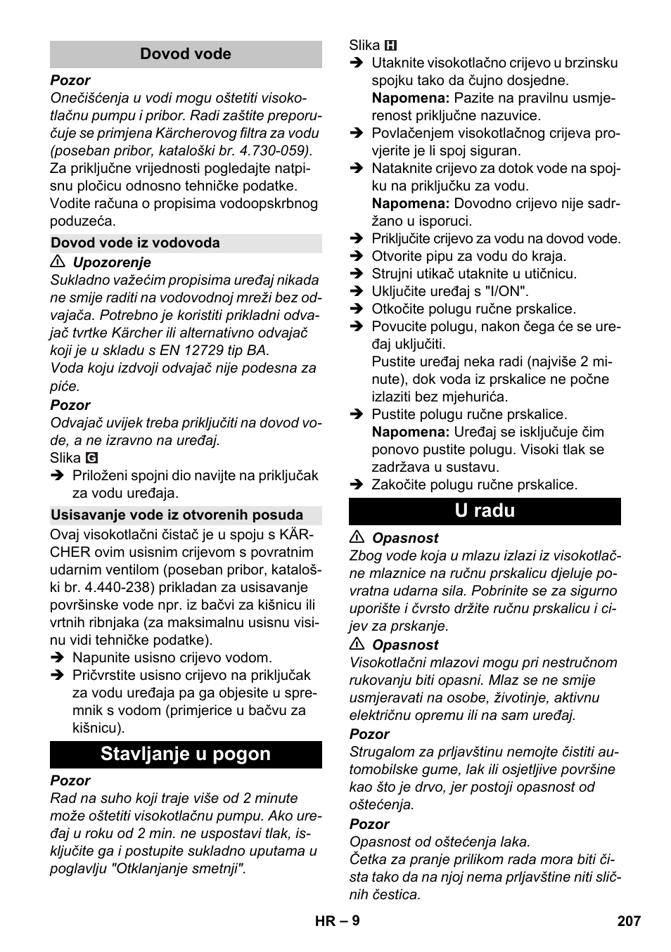 Dovod vode, Dovod vode iz vodovoda, Usisavanje vode iz otvorenih posuda | Stavljanje u pogon, U radu, Stavljanje u pogon u radu | Karcher K 7 User Manual | Page 207 / 288