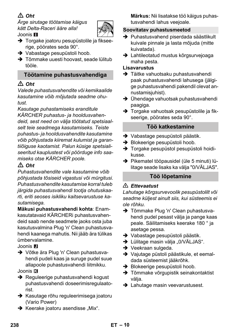 Töötamine puhastusvahendiga, Soovitatav puhastusmeetod, Töö katkestamine | Töö lõpetamine | Karcher K 7 User Manual | Page 238 / 288