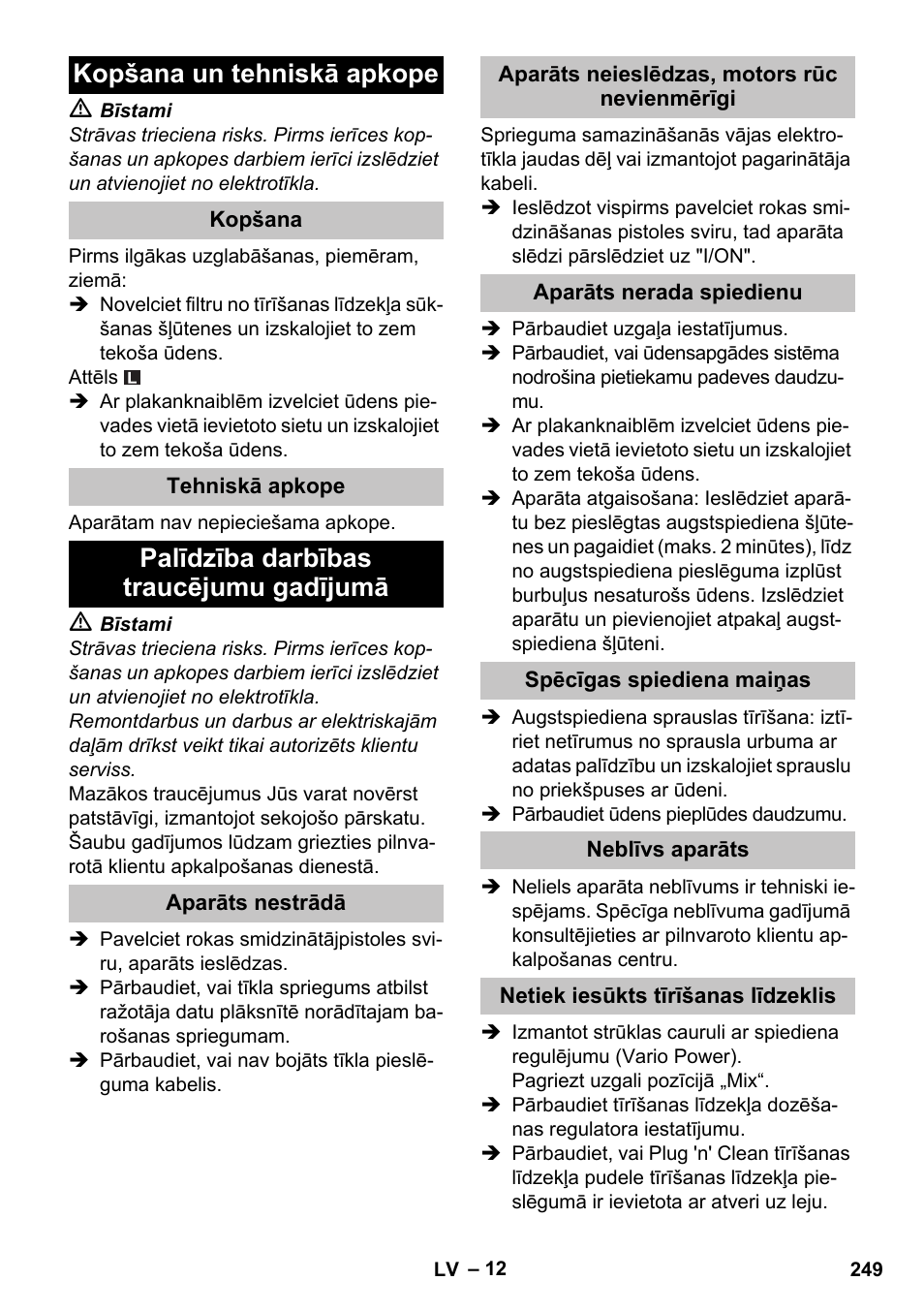 Kopšana un tehniskā apkope, Kopšana, Tehniskā apkope | Palīdzība darbības traucējumu gadījumā, Aparāts nestrādā, Aparāts neieslēdzas, motors rūc nevienmērīgi, Aparāts nerada spiedienu, Spēcīgas spiediena maiņas, Neblīvs aparāts, Netiek iesūkts tīrīšanas līdzeklis | Karcher K 7 User Manual | Page 249 / 288