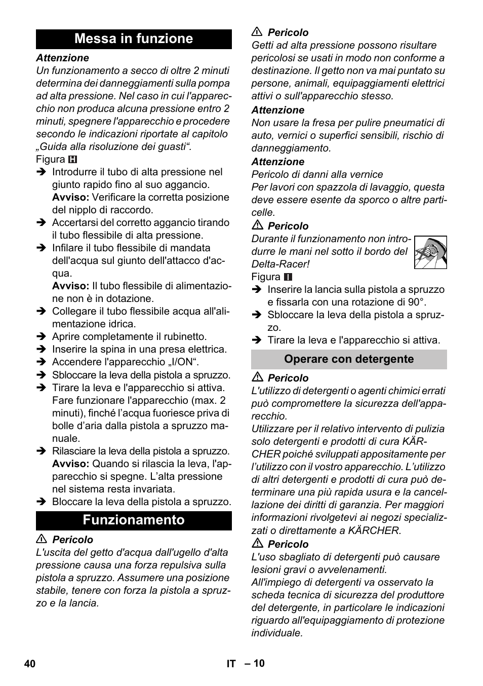 Messa in funzione, Funzionamento, Operare con detergente | Messa in funzione funzionamento | Karcher K 7 User Manual | Page 40 / 288