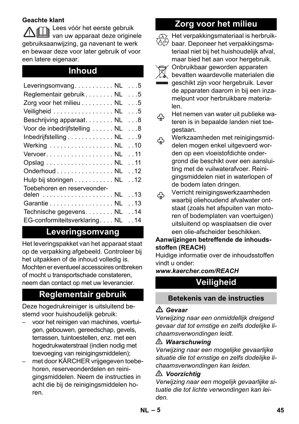 Nederlands, Inhoud, Leveringsomvang | Reglementair gebruik, Zorg voor het milieu, Veiligheid, Betekenis van de instructies | Karcher K 7 User Manual | Page 45 / 288