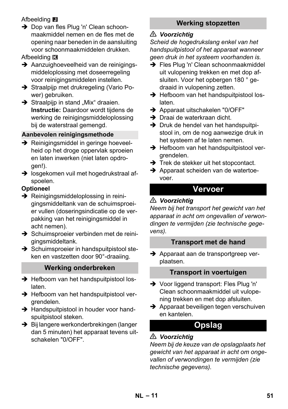 Aanbevolen reinigingsmethode, Werking onderbreken, Werking stopzetten | Vervoer, Transport met de hand, Transport in voertuigen, Opslag | Karcher K 7 User Manual | Page 51 / 288