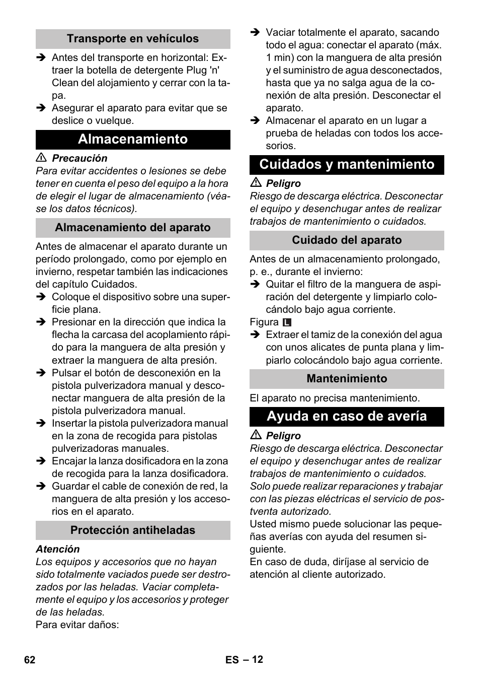 Transporte en vehículos, Almacenamiento, Almacenamiento del aparato | Protección antiheladas, Cuidados y mantenimiento, Cuidado del aparato, Mantenimiento, Ayuda en caso de avería | Karcher K 7 User Manual | Page 62 / 288