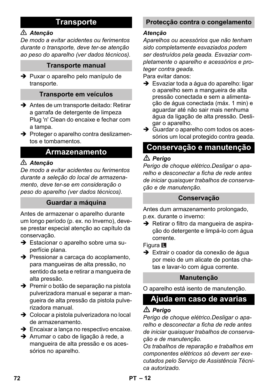 Transporte, Transporte manual, Transporte em veículos | Armazenamento, Guardar a máquina, Protecção contra o congelamento, Conservação e manutenção, Conservação, Manutenção, Ajuda em caso de avarias | Karcher K 7 User Manual | Page 72 / 288