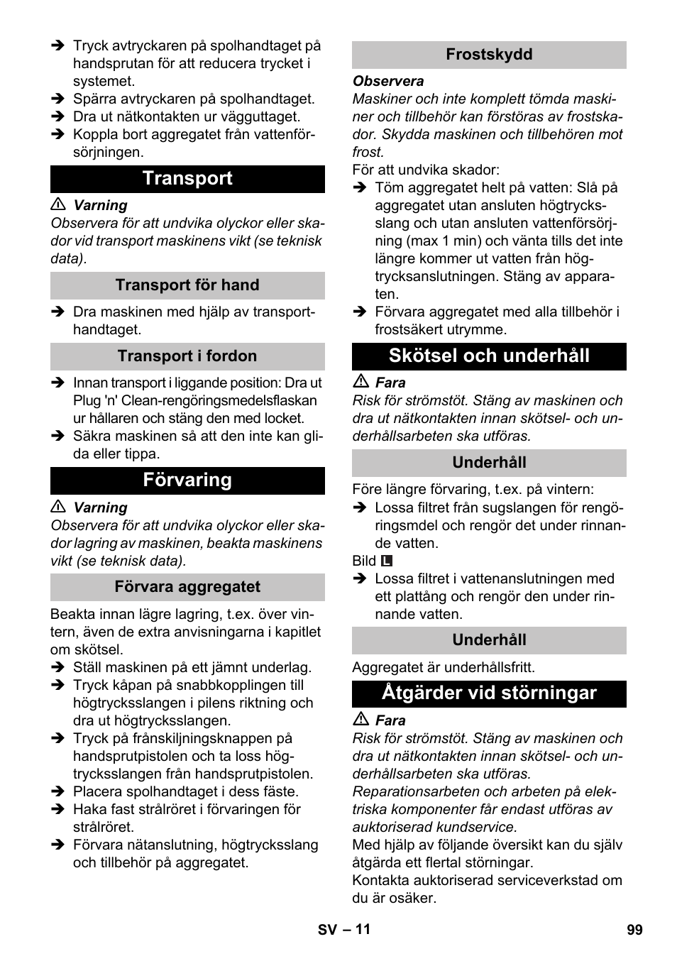 Transport, Transport för hand, Transport i fordon | Förvaring, Förvara aggregatet, Frostskydd, Skötsel och underhåll, Underhåll, Åtgärder vid störningar | Karcher K 7 User Manual | Page 99 / 288