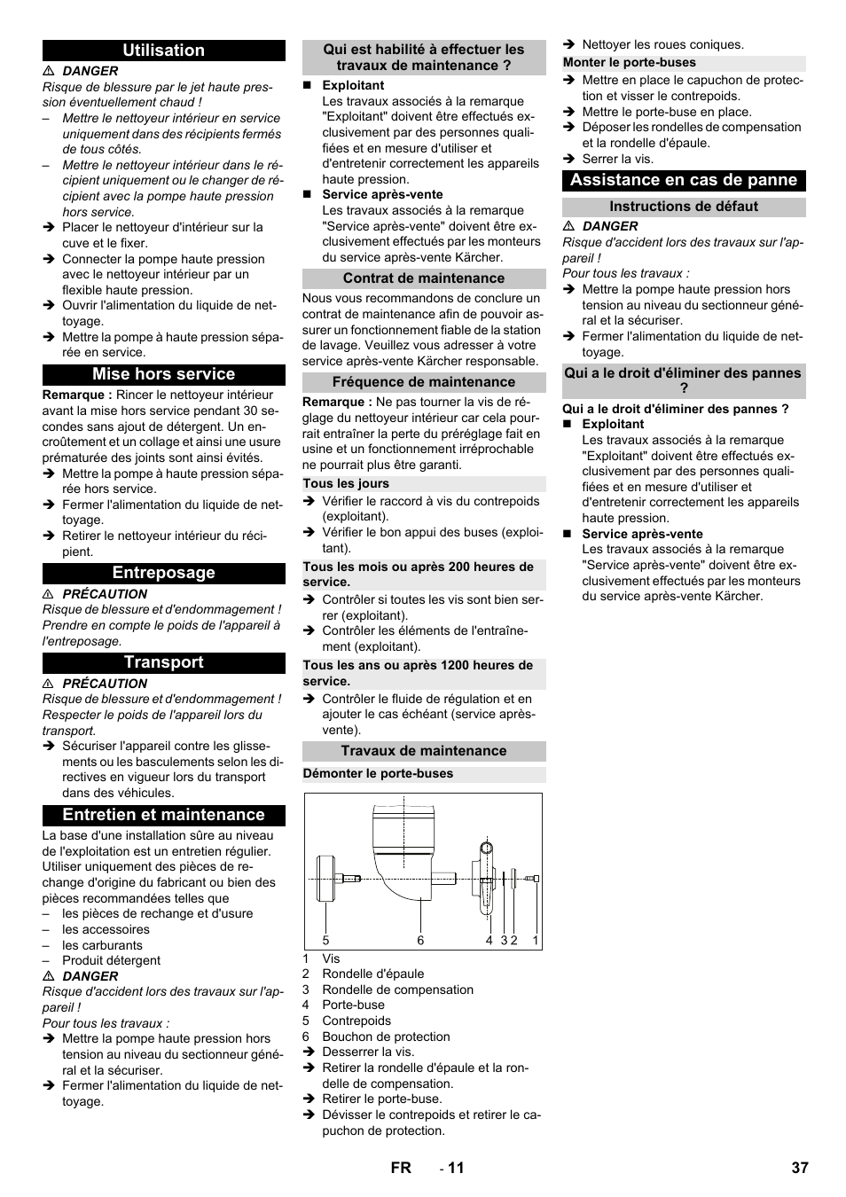 Utilisation, Mise hors service, Entreposage | Transport, Entretien et maintenance, Contrat de maintenance, Fréquence de maintenance, Tous les jours, Tous les mois ou après 200 heures de service, Tous les ans ou après 1200 heures de service | Karcher HKS 100 User Manual | Page 37 / 124