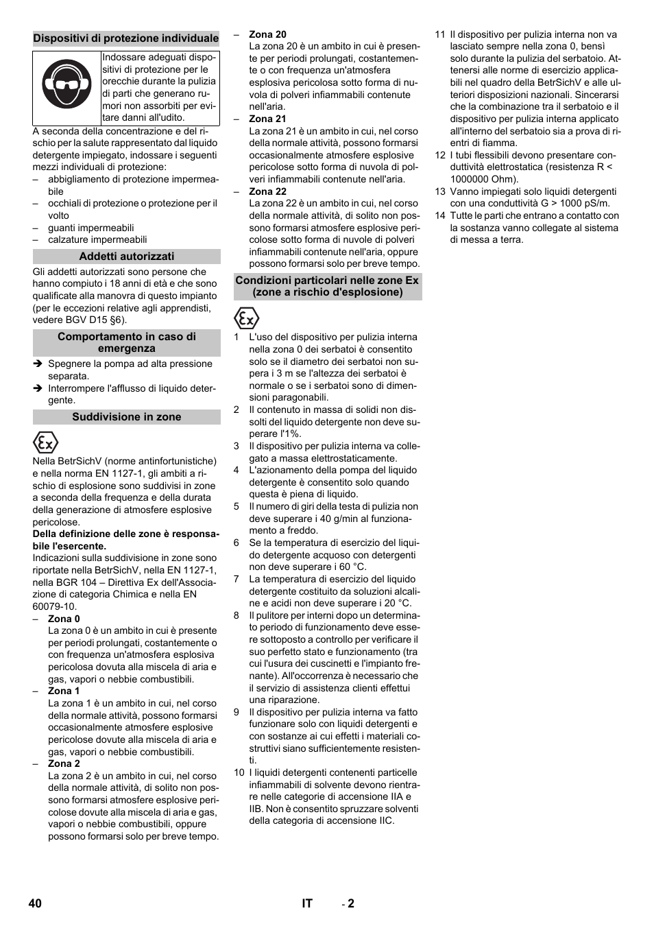 Dispositivi di protezione individuale, Addetti autorizzati, Comportamento in caso di emergenza | Suddivisione in zone | Karcher HKS 100 User Manual | Page 40 / 124