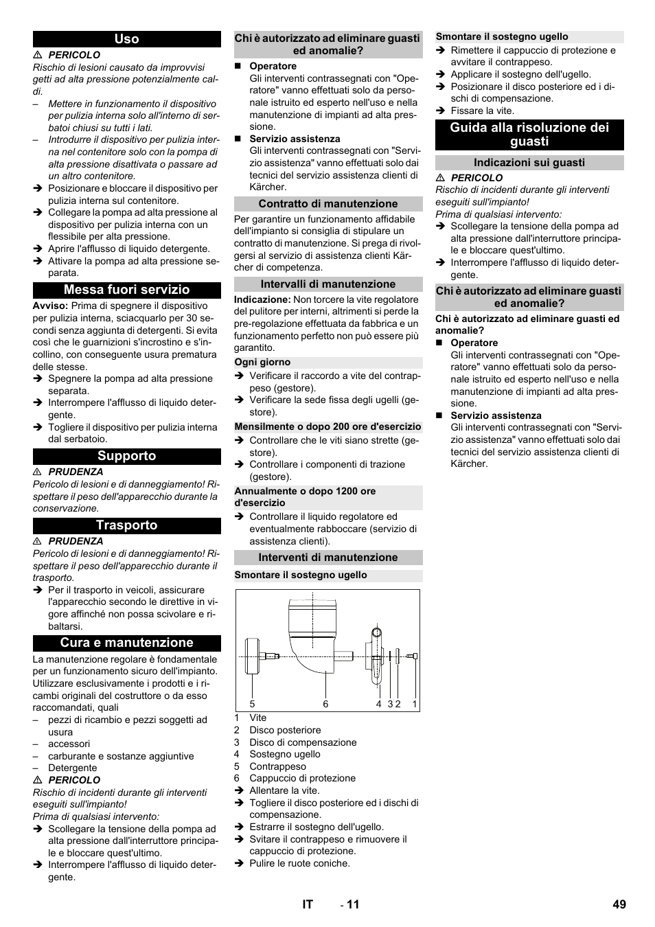 Messa fuori servizio, Supporto, Trasporto | Cura e manutenzione, Chi è autorizzato ad eliminare guasti ed anomalie, Contratto di manutenzione, Intervalli di manutenzione, Ogni giorno, Mensilmente o dopo 200 ore d'esercizio, Annualmente o dopo 1200 ore d'esercizio | Karcher HKS 100 User Manual | Page 49 / 124