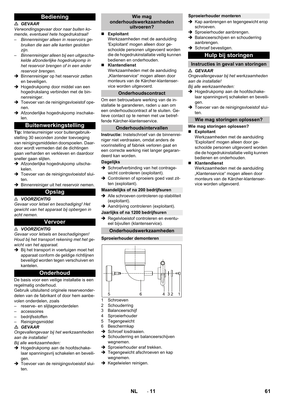 Bediening, Buitenwerkingstelling, Opslag | Vervoer, Onderhoud, Wie mag onderhoudswerkzaamheden uitvoeren, Onderhoudscontract, Onderhoudsintervallen, Dagelijks, Maandelijks of na 200 bedrijfsuren | Karcher HKS 100 User Manual | Page 61 / 124