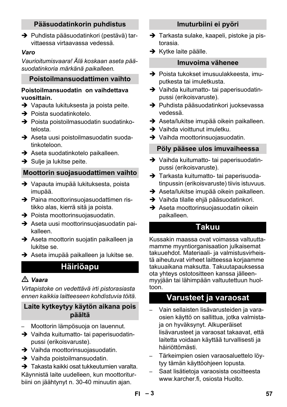 Häiriöapu, Takuu varusteet ja varaosat | Karcher T 12-1 eco!efficiency User Manual | Page 57 / 152