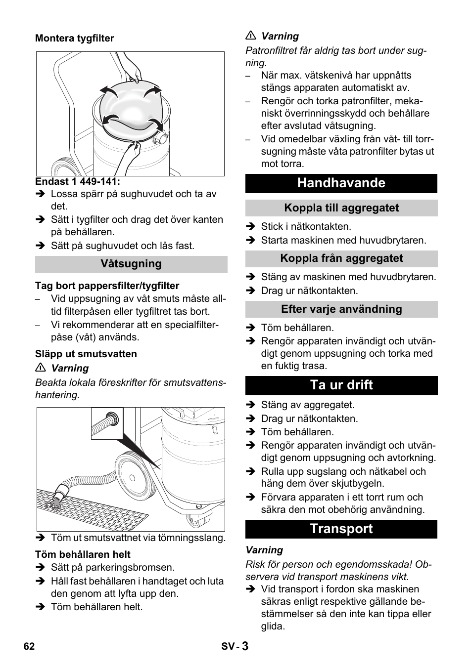 Handhavande, Ta ur drift transport | Karcher Промышленный пылесос NT 802 IV User Manual | Page 62 / 176