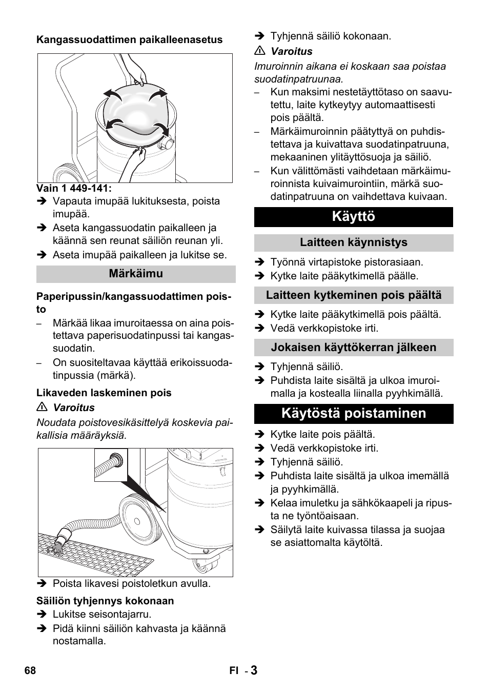 Käyttö, Käytöstä poistaminen | Karcher Промышленный пылесос NT 802 IV User Manual | Page 68 / 176