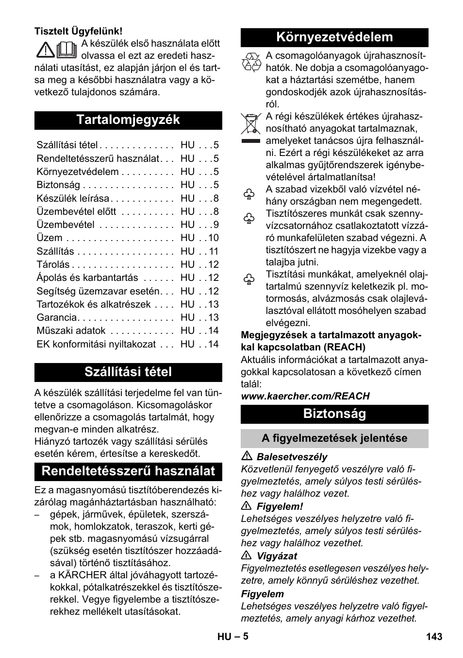 Magyar, Tartalomjegyzék, Szállítási tétel | Rendeltetésszerű használat, Környezetvédelem, Biztonság, A figyelmezetések jelentése | Karcher K 7 Premium User Manual | Page 143 / 288