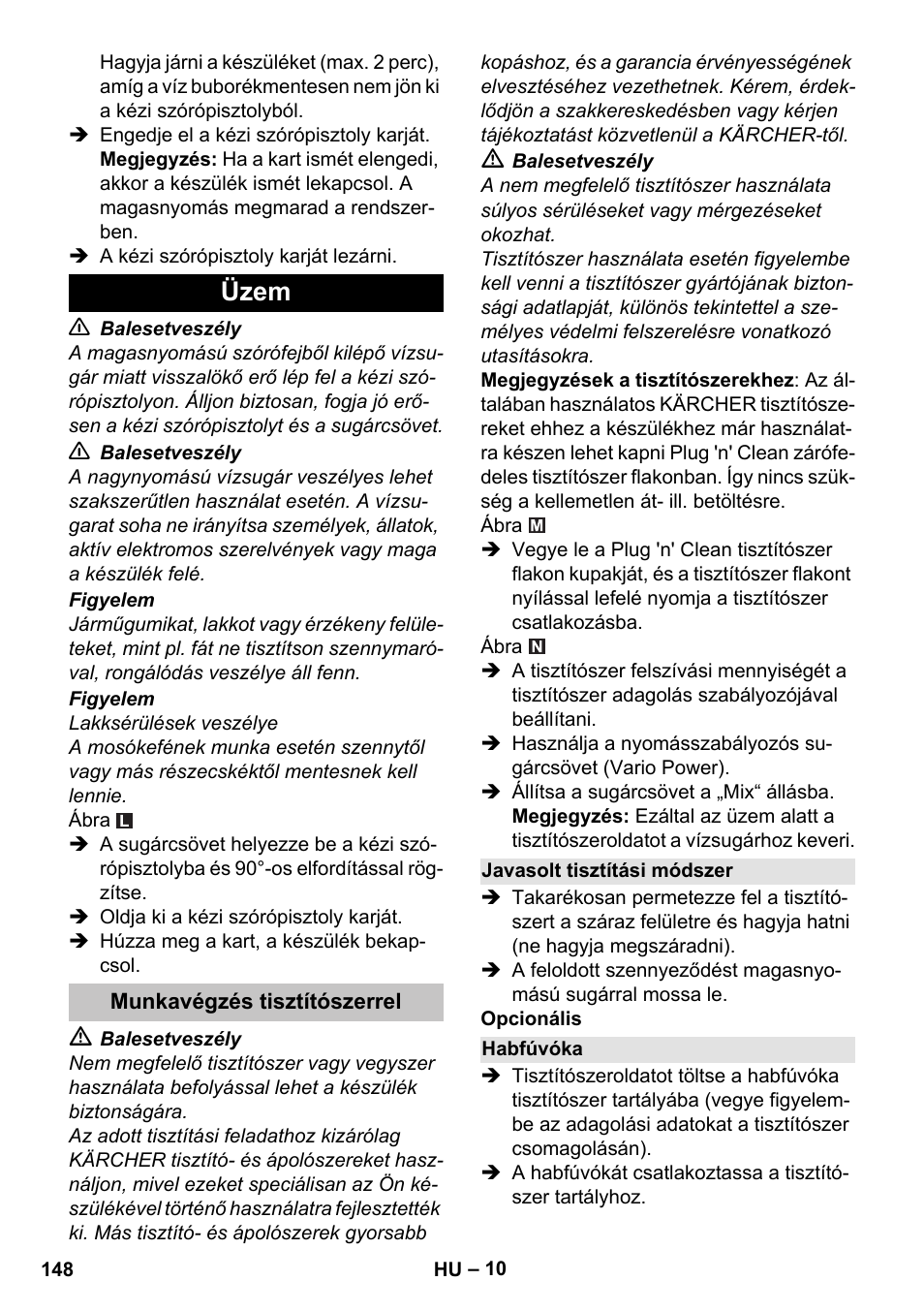 Üzem, Munkavégzés tisztítószerrel, Javasolt tisztítási módszer | Habfúvóka | Karcher K 7 Premium User Manual | Page 148 / 288