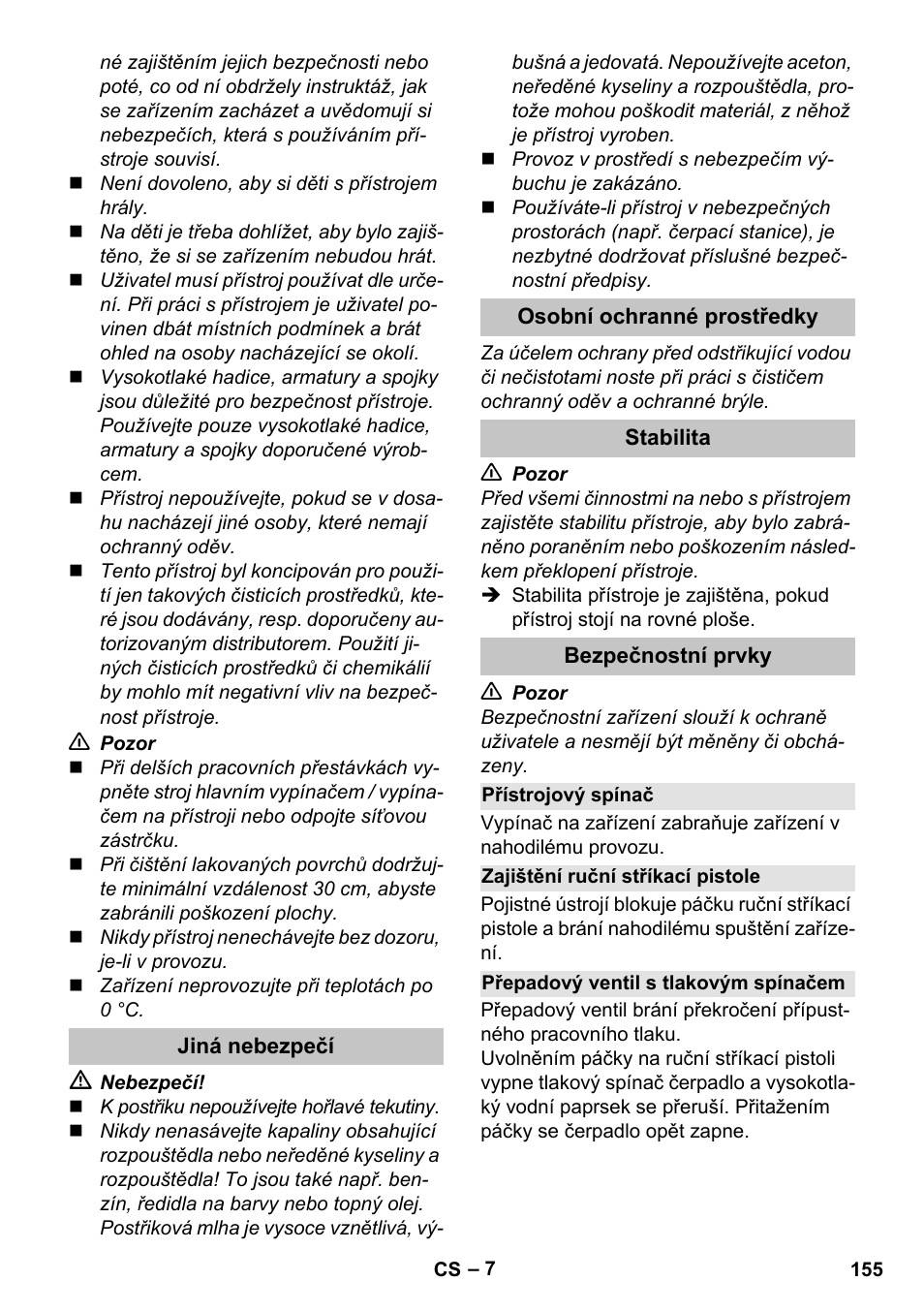 Jiná nebezpečí, Osobní ochranné prostředky, Stabilita | Bezpečnostní prvky, Přístrojový spínač, Zajištění ruční stříkací pistole, Přepadový ventil s tlakovým spínačem | Karcher K 7 Premium User Manual | Page 155 / 288