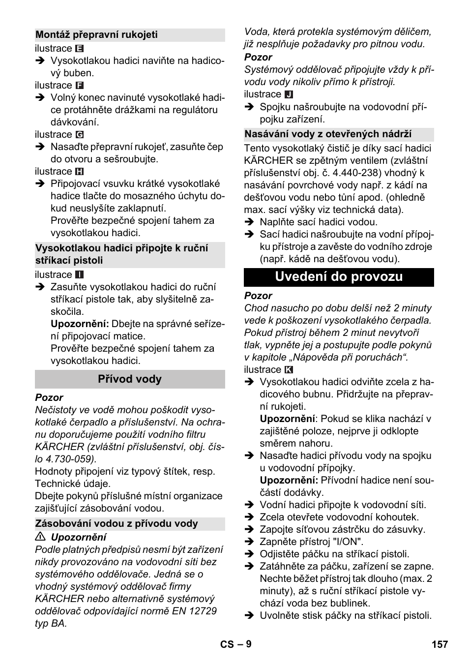 Montáž přepravní rukojeti, Přívod vody, Zásobování vodou z přívodu vody | Nasávání vody z otevřených nádrží, Uvedení do provozu | Karcher K 7 Premium User Manual | Page 157 / 288