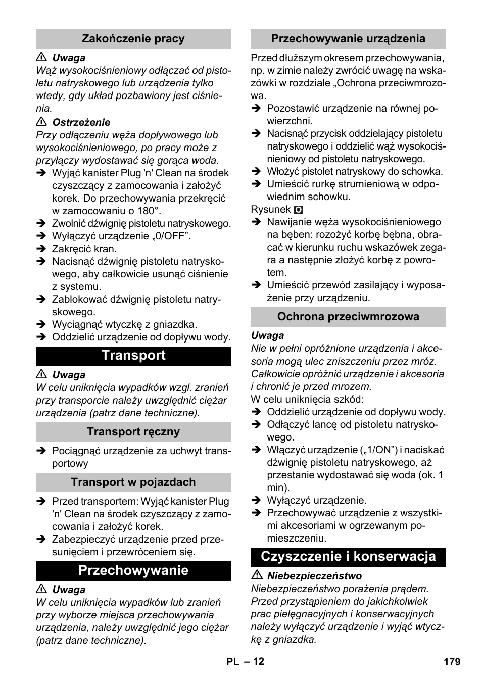 Zakończenie pracy, Transport, Transport ręczny | Transport w pojazdach, Przechowywanie, Przechowywanie urządzenia, Ochrona przeciwmrozowa, Czyszczenie i konserwacja | Karcher K 7 Premium User Manual | Page 179 / 288