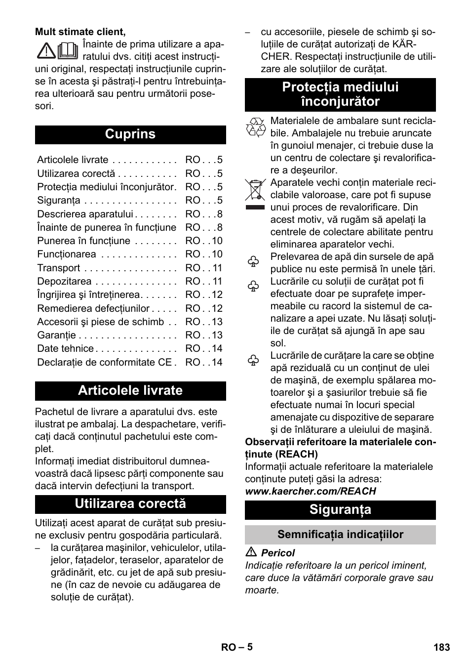 Româneşte, Cuprins, Articolele livrate | Utilizarea corectă, Protecţia mediului înconjurător, Siguranţa, Semnificaţia indicaţiilor | Karcher K 7 Premium User Manual | Page 183 / 288