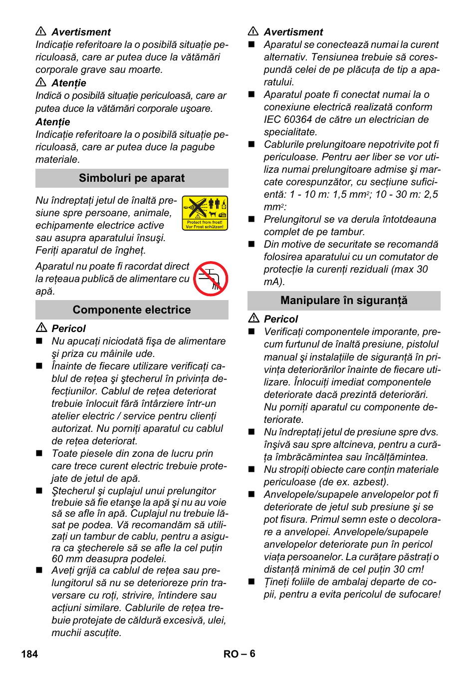 Simboluri pe aparat, Componente electrice, Manipulare în siguranţă | Karcher K 7 Premium User Manual | Page 184 / 288