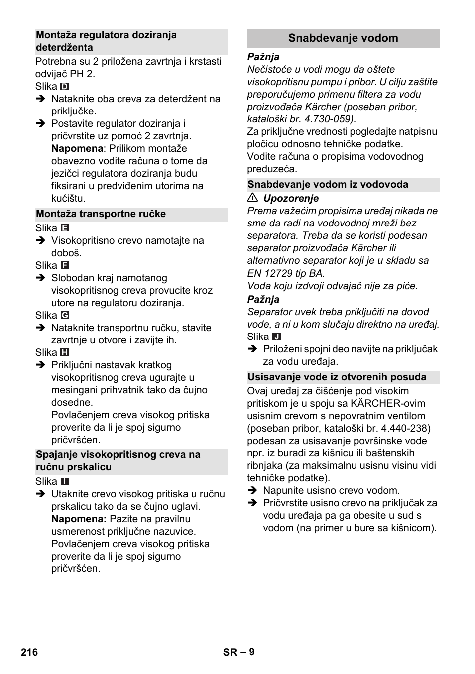 Montaža regulatora doziranja deterdženta, Montaža transportne ručke, Spajanje visokopritisnog creva na ručnu prskalicu | Snabdevanje vodom, Snabdevanje vodom iz vodovoda, Usisavanje vode iz otvorenih posuda | Karcher K 7 Premium User Manual | Page 216 / 288