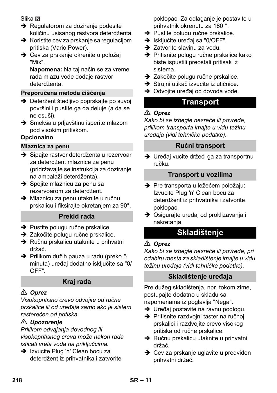 Preporučena metoda čišćenja, Mlaznica za penu, Prekid rada | Kraj rada, Transport, Ručni transport, Transport u vozilima, Skladištenje, Skladištenje uređaja | Karcher K 7 Premium User Manual | Page 218 / 288