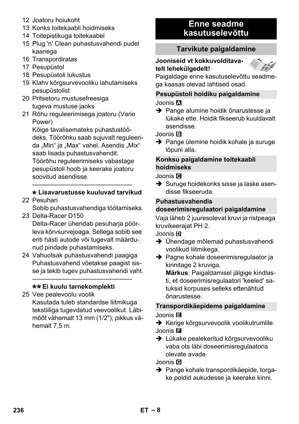 Enne seadme kasutuselevõttu, Tarvikute paigaldamine, Pesupüstoli hoidiku paigaldamine | Konksu paigaldamine toitekaabli hoidmiseks, Transpordikäepideme paigaldamine | Karcher K 7 Premium User Manual | Page 236 / 288