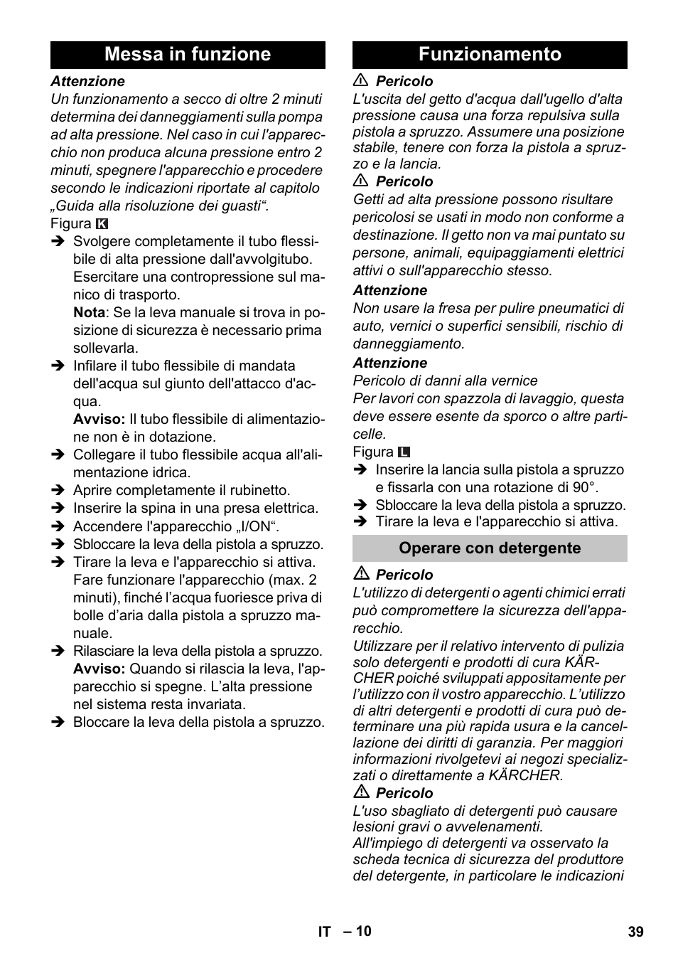 Messa in funzione, Funzionamento, Operare con detergente | Messa in funzione funzionamento | Karcher K 7 Premium User Manual | Page 39 / 288