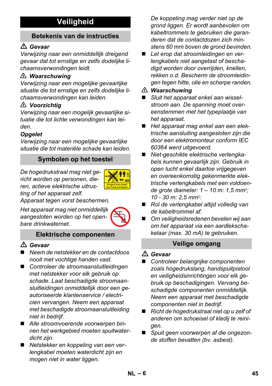 Veiligheid, Betekenis van de instructies, Symbolen op het toestel | Elektrische componenten, Veilige omgang | Karcher K 7 Premium User Manual | Page 45 / 288