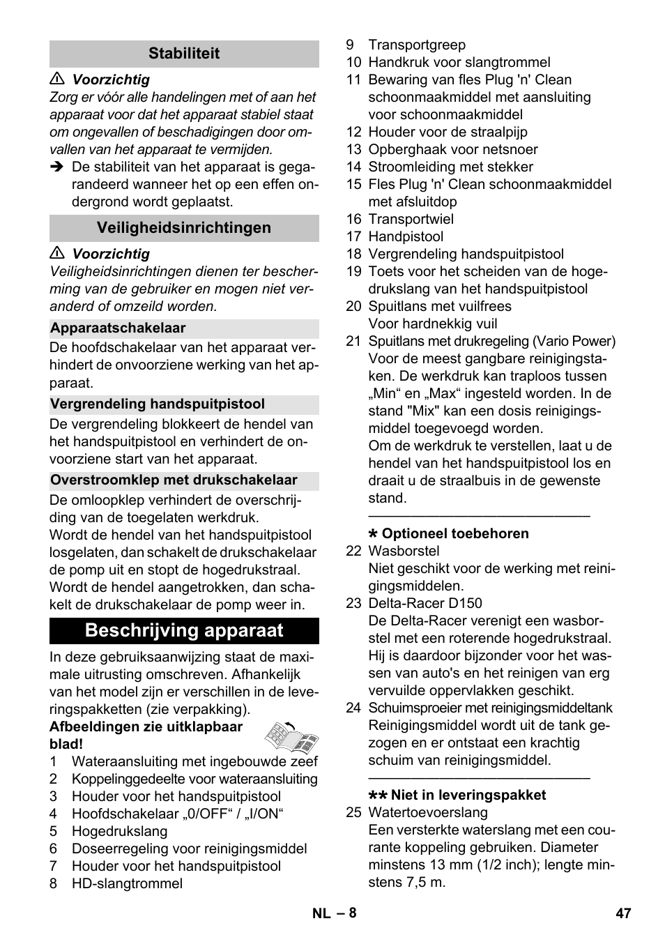 Stabiliteit, Veiligheidsinrichtingen, Apparaatschakelaar | Vergrendeling handspuitpistool, Overstroomklep met drukschakelaar, Beschrijving apparaat | Karcher K 7 Premium User Manual | Page 47 / 288
