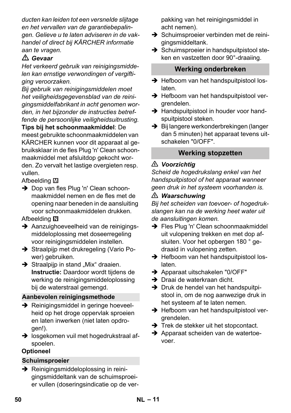 Aanbevolen reinigingsmethode, Schuimsproeier, Werking onderbreken | Werking stopzetten | Karcher K 7 Premium User Manual | Page 50 / 288