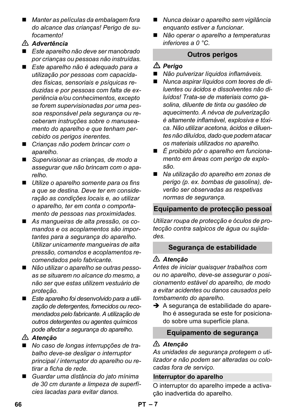 Outros perigos, Equipamento de protecção pessoal, Segurança de estabilidade | Equipamento de segurança, Interruptor do aparelho | Karcher K 7 Premium User Manual | Page 66 / 288