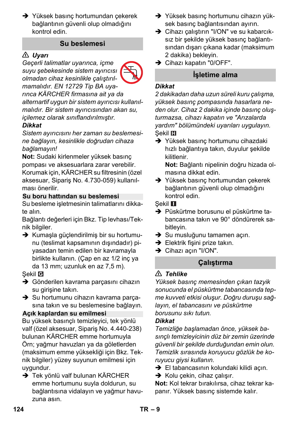 Su beslemesi, Su boru hattından su beslemesi, Açık kaplardan su emilmesi | Işletime alma, Çalıştırma | Karcher K 4-600 User Manual | Page 124 / 262