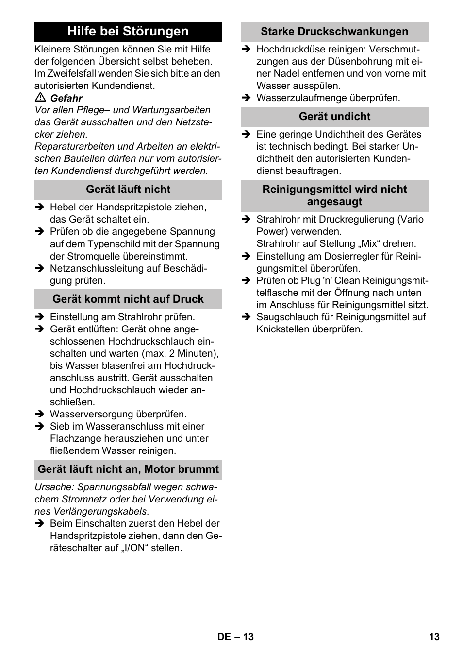 Hilfe bei störungen, Gerät läuft nicht, Gerät kommt nicht auf druck | Gerät läuft nicht an, motor brummt, Starke druckschwankungen, Gerät undicht, Reinigungsmittel wird nicht angesaugt | Karcher K 4-600 User Manual | Page 13 / 262