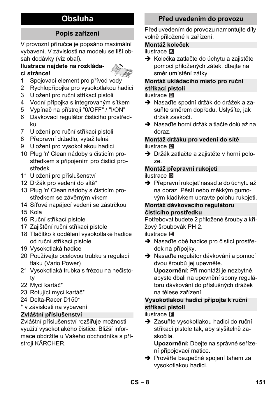 Obsluha, Popis zařízení, Zvláštní příslušenství | Před uvedením do provozu, Montáž koleček, Montáž ukládacího místo pro ruční stříkací pistoli, Montáž držáku pro vedení do sítě, Montáž přepravní rukojeti, Montáž dávkovacího regulátoru čisticího prostředku | Karcher K 4-600 User Manual | Page 151 / 262