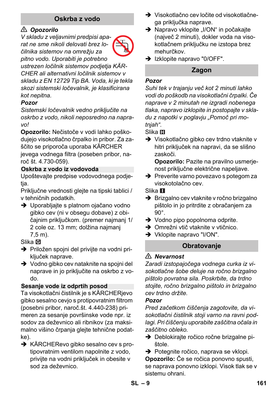 Oskrba z vodo, Oskrba z vodo iz vodovoda, Sesanje vode iz odprtih posod | Zagon, Obratovanje | Karcher K 4-600 User Manual | Page 161 / 262