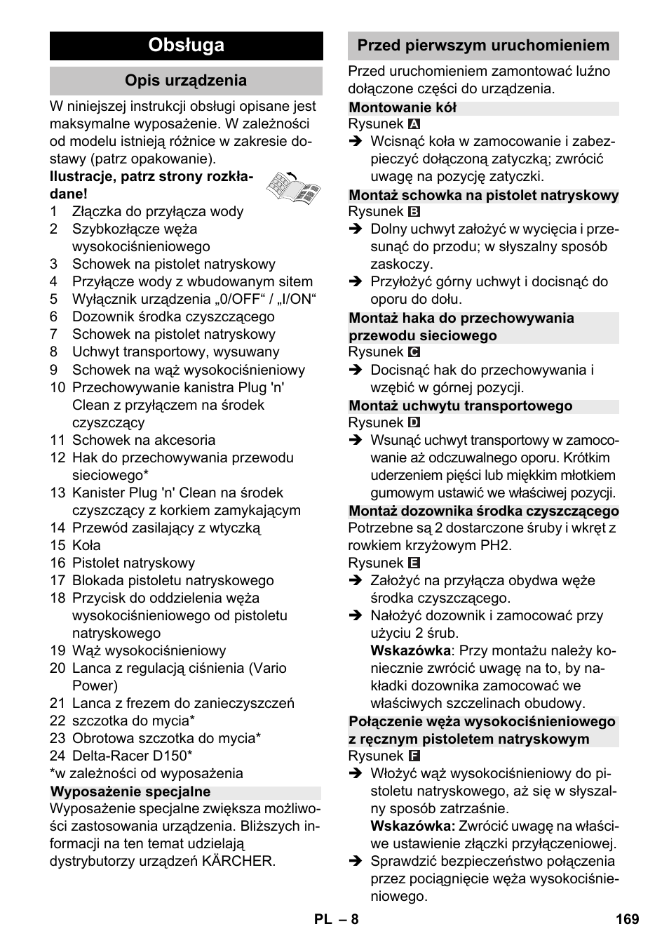 Obsługa, Opis urządzenia, Wyposażenie specjalne | Przed pierwszym uruchomieniem, Montowanie kół, Montaż schowka na pistolet natryskowy, Montaż haka do przechowywania przewodu sieciowego, Montaż uchwytu transportowego, Montaż dozownika środka czyszczącego | Karcher K 4-600 User Manual | Page 169 / 262