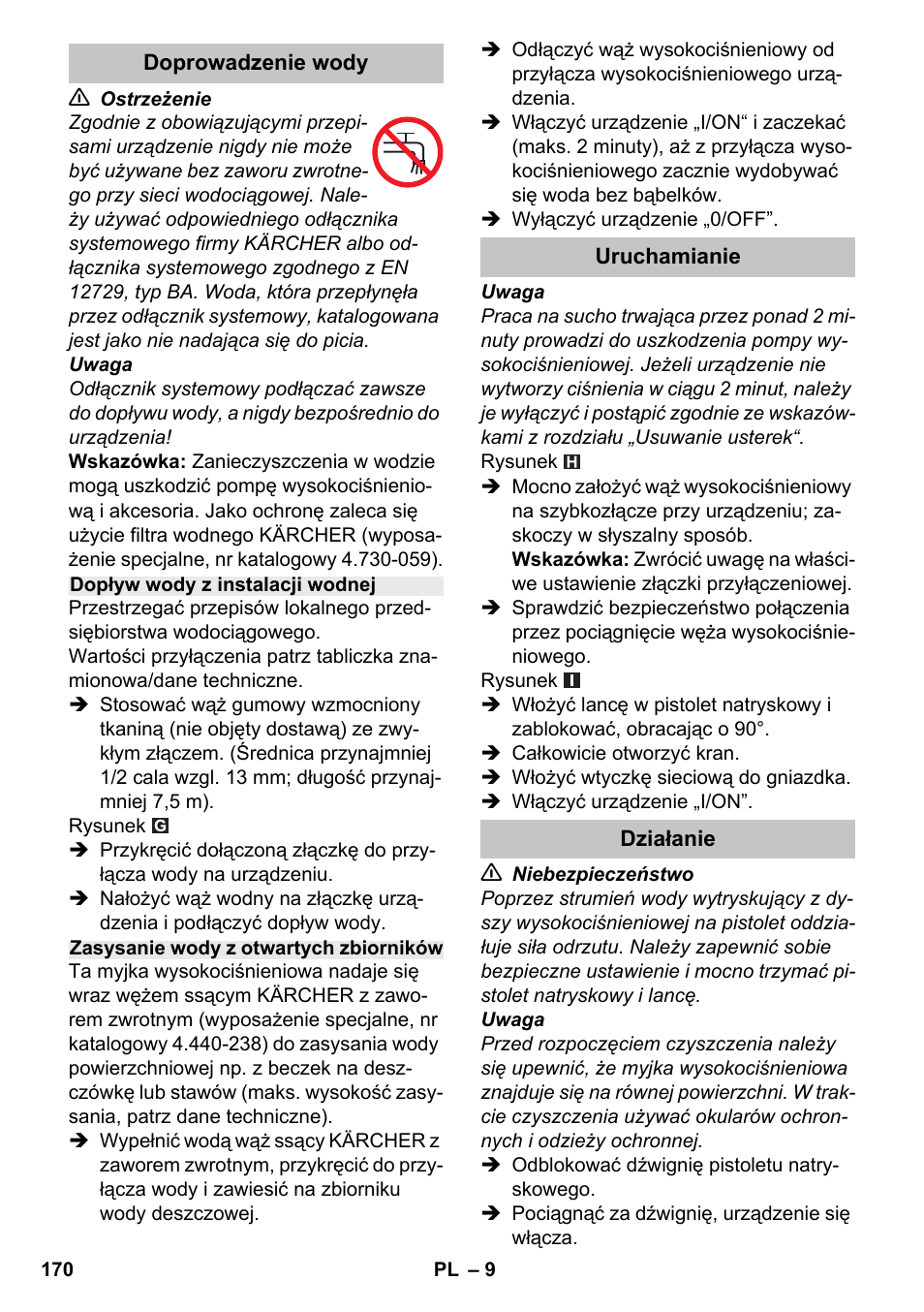 Doprowadzenie wody, Dopływ wody z instalacji wodnej, Zasysanie wody z otwartych zbiorników | Uruchamianie, Działanie | Karcher K 4-600 User Manual | Page 170 / 262