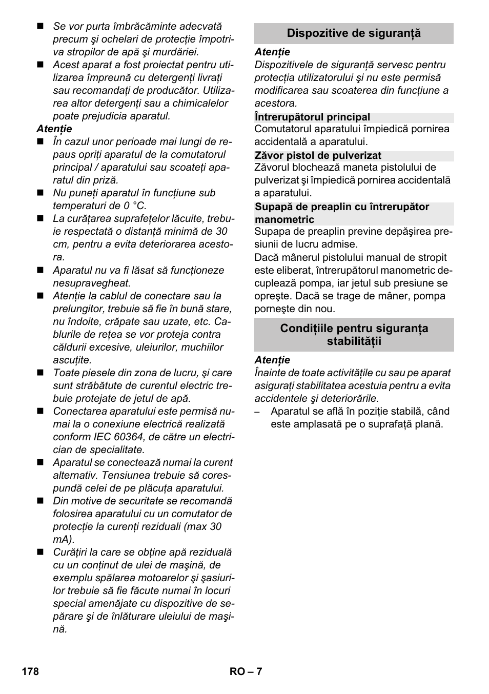 Dispozitive de siguranţă, Întrerupătorul principal, Zăvor pistol de pulverizat | Supapă de preaplin cu întrerupător manometric, Condiţiile pentru siguranţa stabilităţii | Karcher K 4-600 User Manual | Page 178 / 262