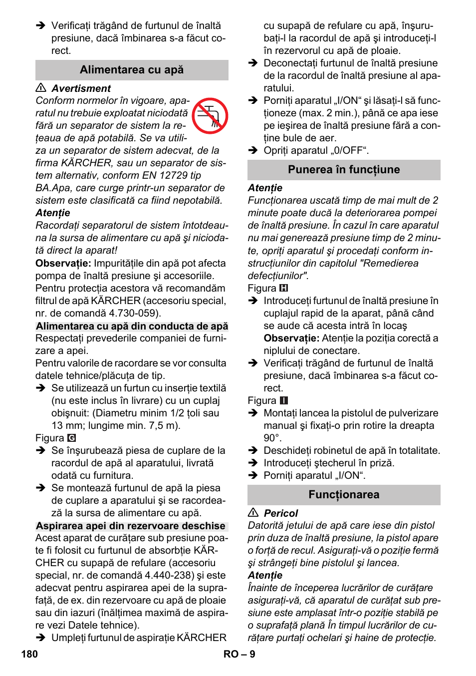 Alimentarea cu apă, Alimentarea cu apă din conducta de apă, Aspirarea apei din rezervoare deschise | Punerea în funcţiune, Funcţionarea | Karcher K 4-600 User Manual | Page 180 / 262