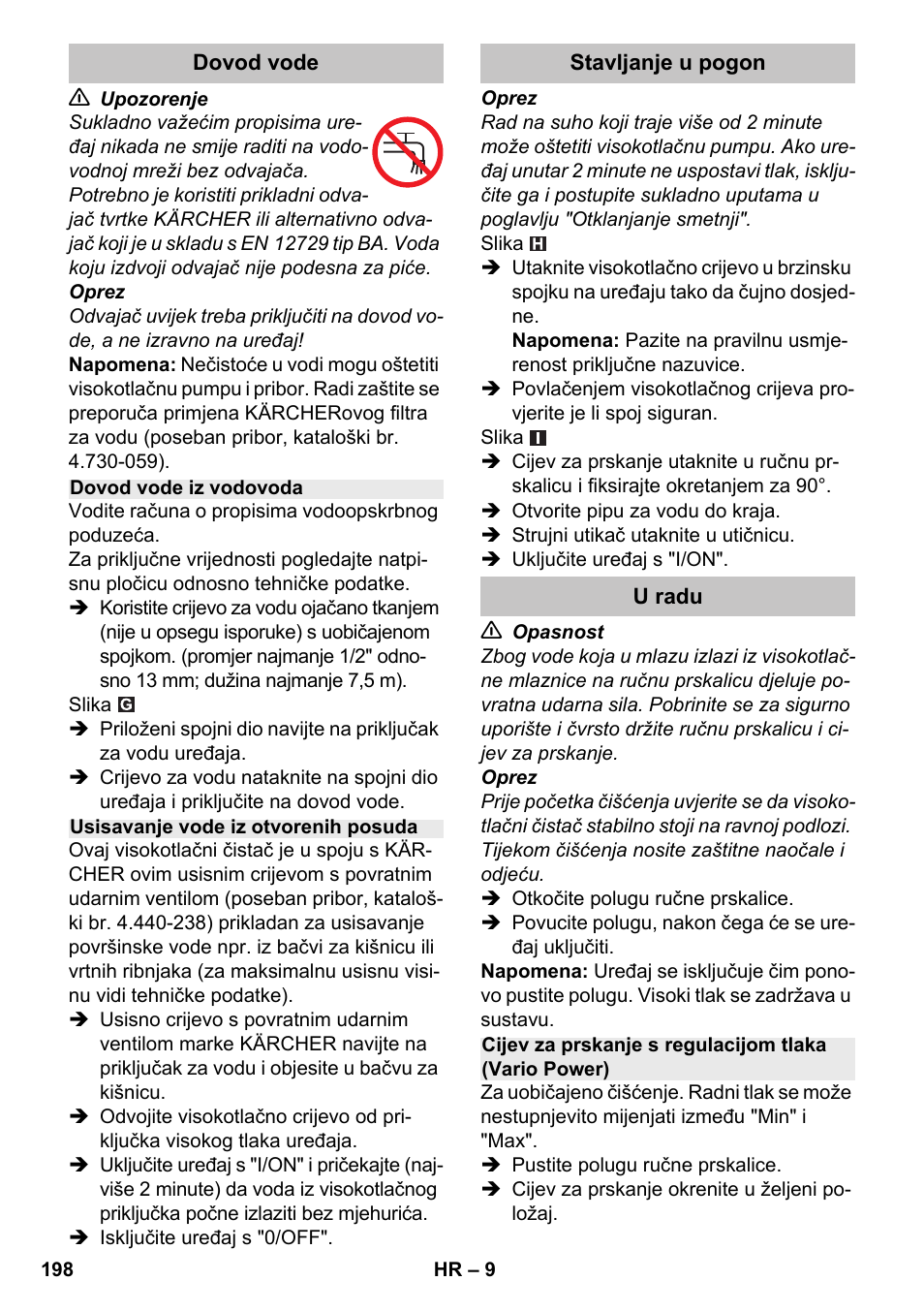 Dovod vode, Dovod vode iz vodovoda, Usisavanje vode iz otvorenih posuda | Stavljanje u pogon, U radu | Karcher K 4-600 User Manual | Page 198 / 262