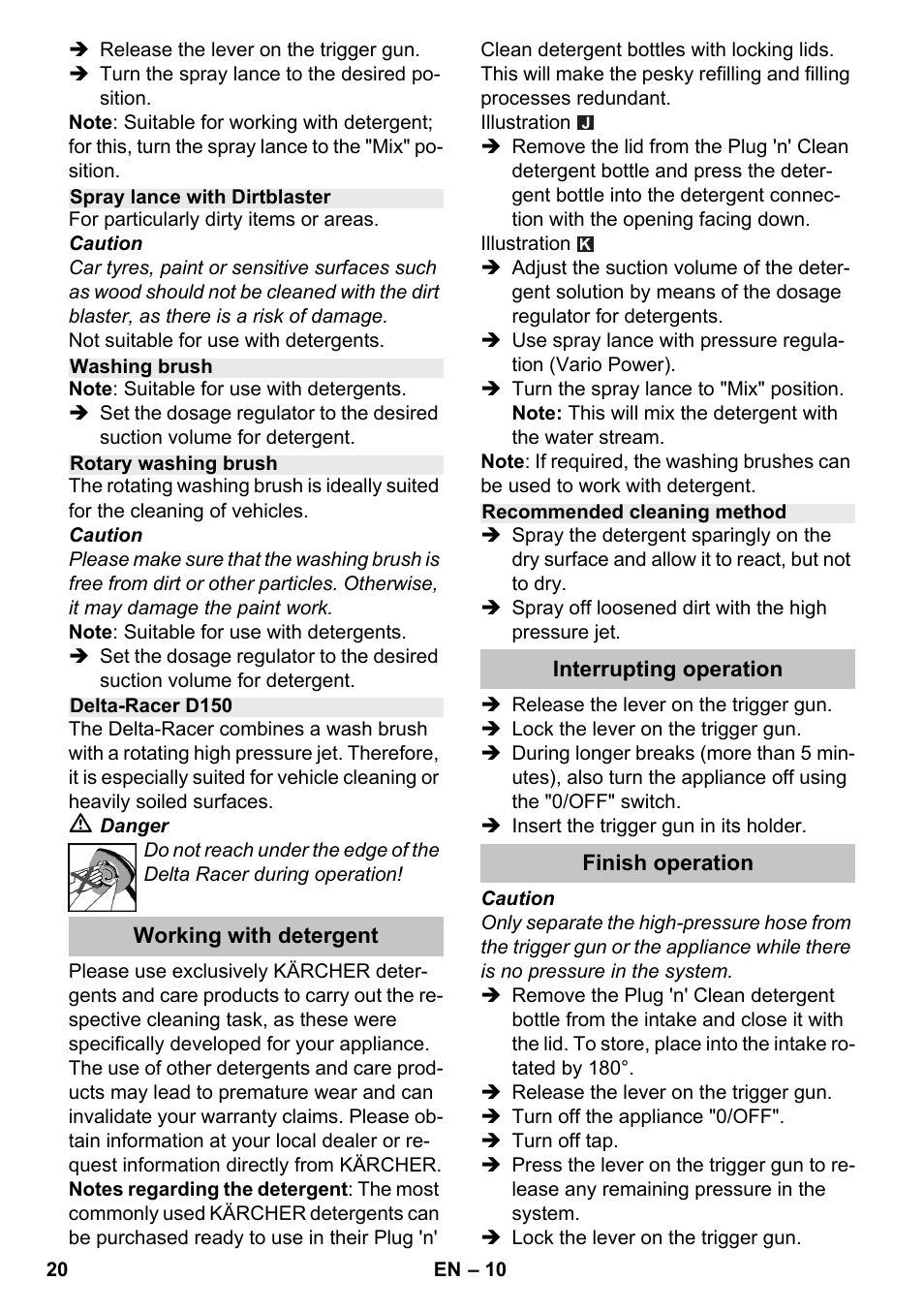 Spray lance with dirtblaster, Washing brush, Rotary washing brush | Delta-racer d150, Working with detergent, Recommended cleaning method, Interrupting operation, Finish operation | Karcher K 4-600 User Manual | Page 20 / 262